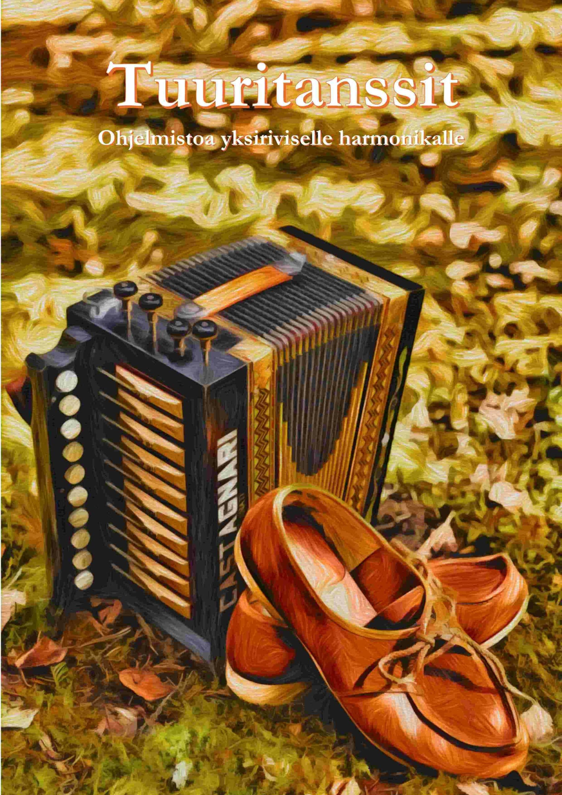 Jari Komulainen: Tuuritanssit - ohjelmistoa yksiriviselle harmonikalle