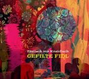 Freilach mit Kneidlach: Gefilte Fidl