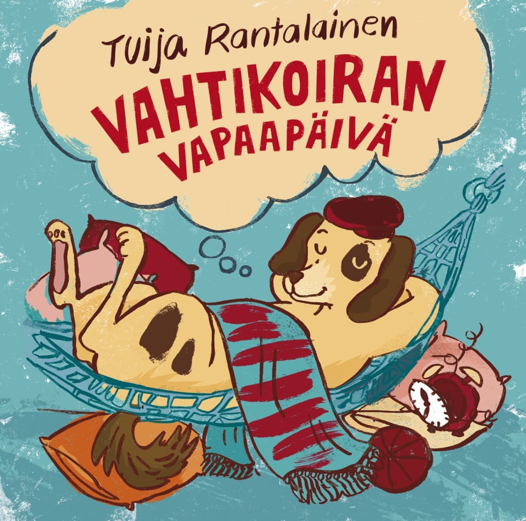 Rantalainen Tuija: Vahtikoiran vapaapäivä