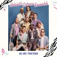 Helsinki-Cotonou Ensemble: We Are Together