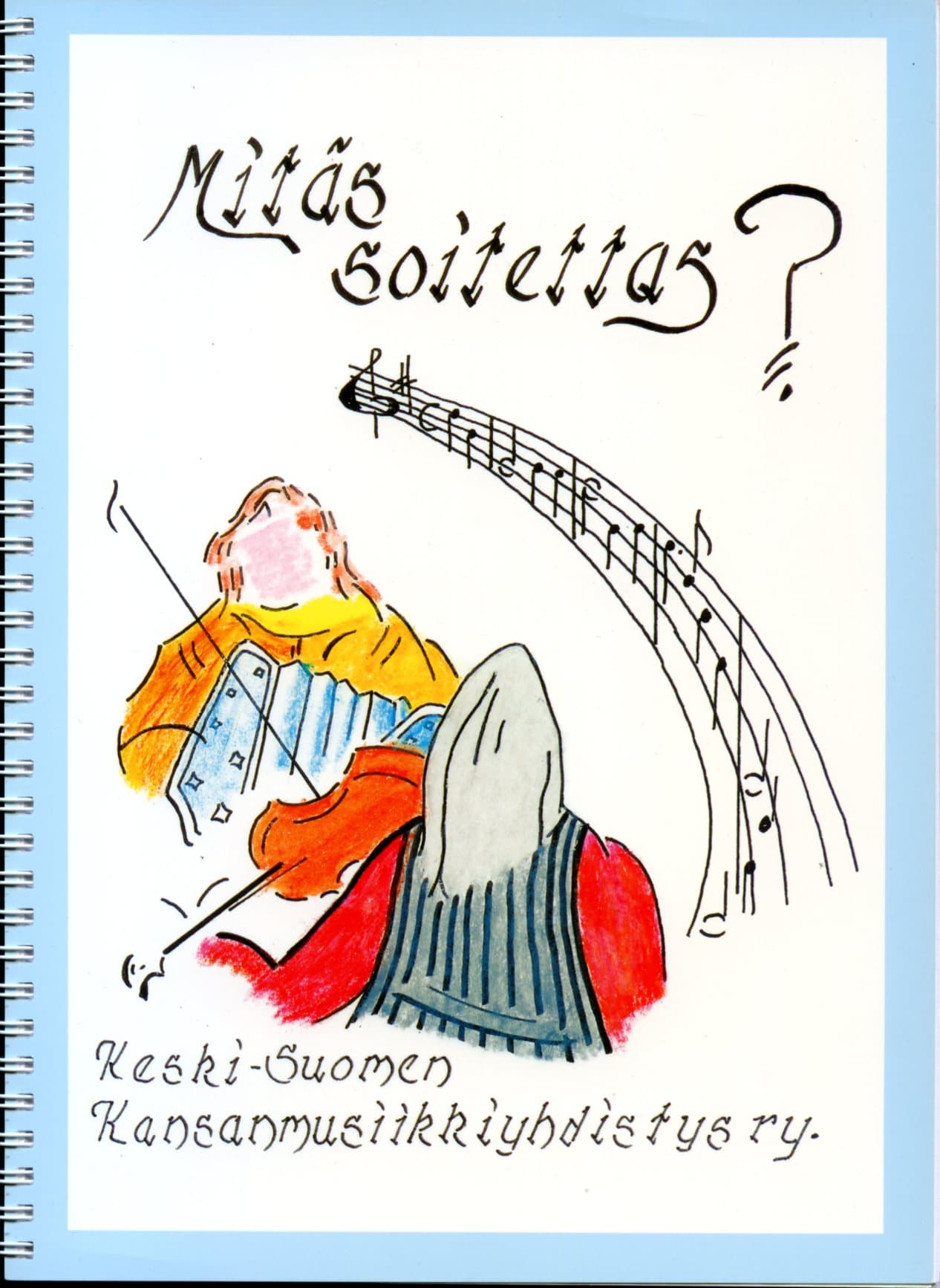 Mitäs soitettas? Perinne- ja pelimannimusiikkia Keski-Suomesta