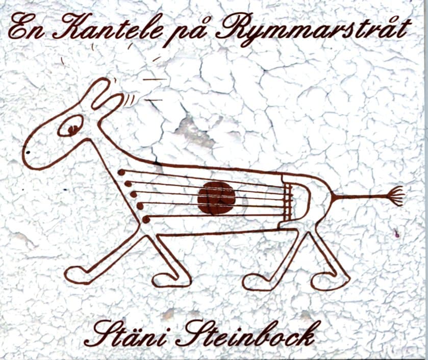 Steinbock Stäni: En Kantele på Rymmarstråt - Kannel karkuteillä