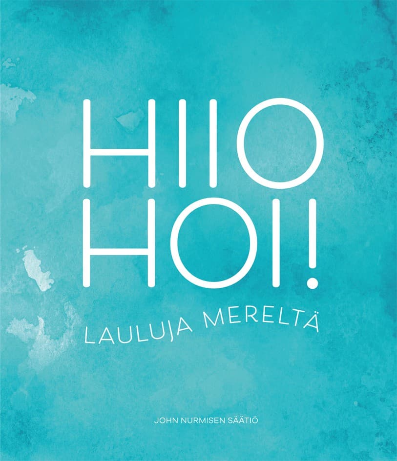 Hiiohoi!: Lauluja mereltä