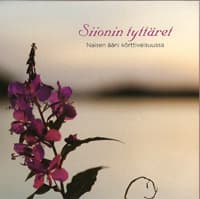 Siionin tyttäret - Naisen ääni körttiveisuussa